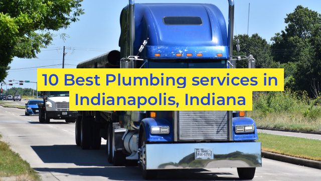 10 Best Plumbing services in Indianapolis, Indiana