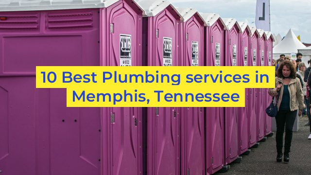 10 Best Plumbing services in Memphis, Tennessee