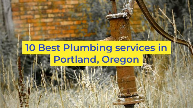 10 Best Plumbing services in Portland, Oregon