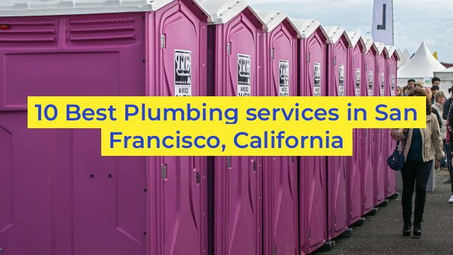 10 Best Plumbing services in San Francisco, California