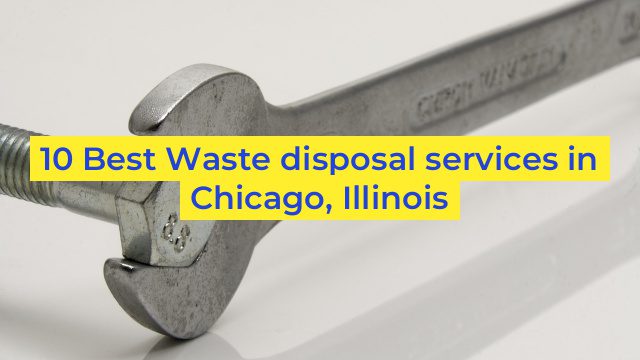 10 Best Waste disposal services in Chicago, Illinois