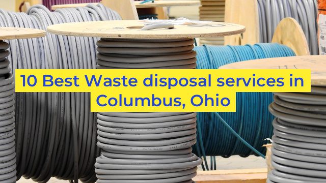 10 Best Waste disposal services in Columbus, Ohio