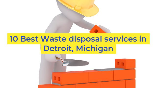 10 Best Waste disposal services in Detroit, Michigan