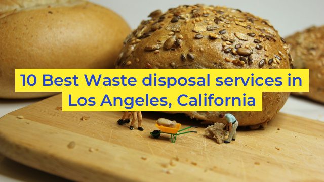 10 Best Waste disposal services in Los Angeles, California