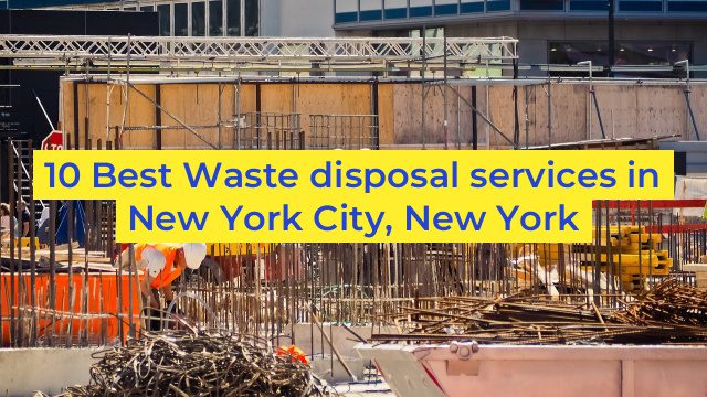 10 Best Waste disposal services in New York City, New York