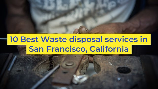 10 Best Waste disposal services in San Francisco, California