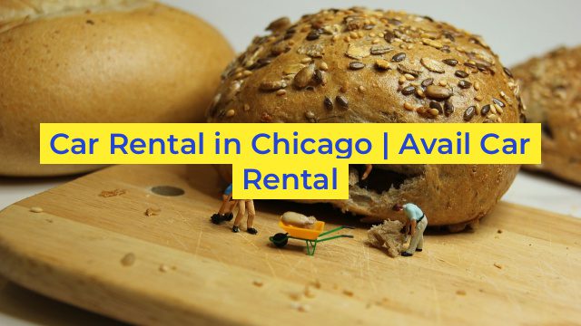 Car Rental in Chicago | Avail Car Rental