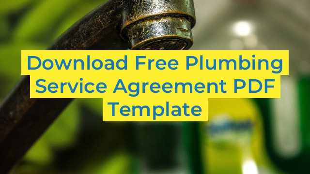 Download Free Plumbing Service Agreement PDF Template