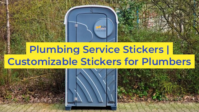 Plumbing Service Stickers | Customizable Stickers for Plumbers