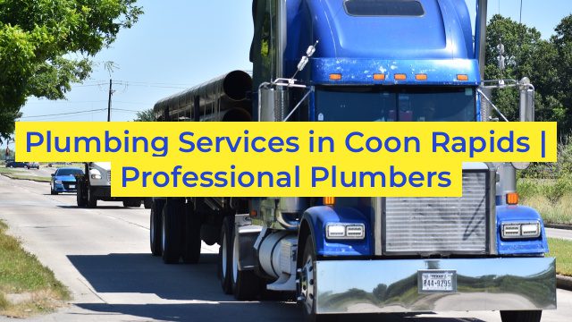 Plumbing Services in Coon Rapids | Professional Plumbers