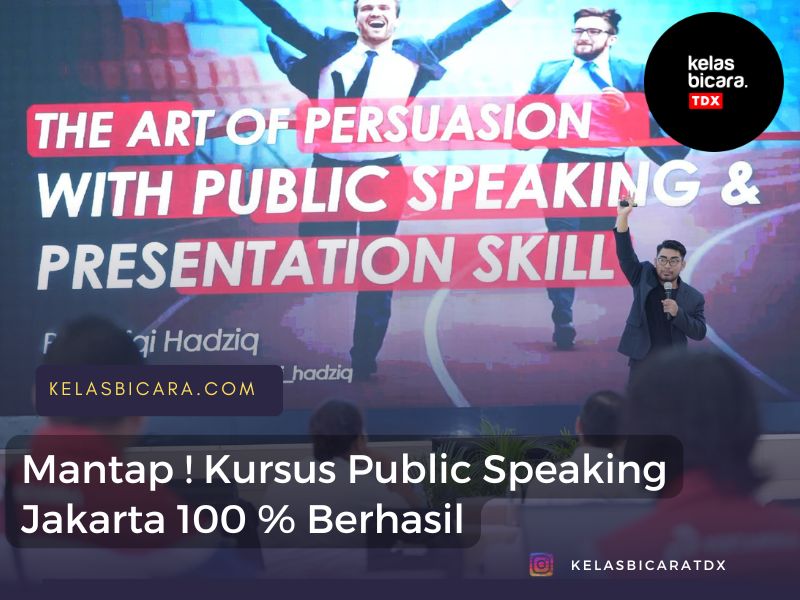 Mantap! Kursus Public Speaking Jakarta 100 % Berhasil